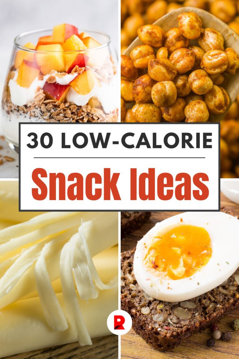 30 Easy-to-Prep Low-Calorie Snack Ideas That'll Keep You Full and Satisfied