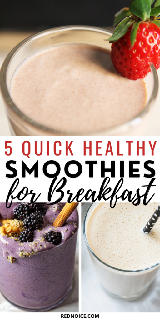 5 Quick Healthy Smoothie Recipes for Breakfast